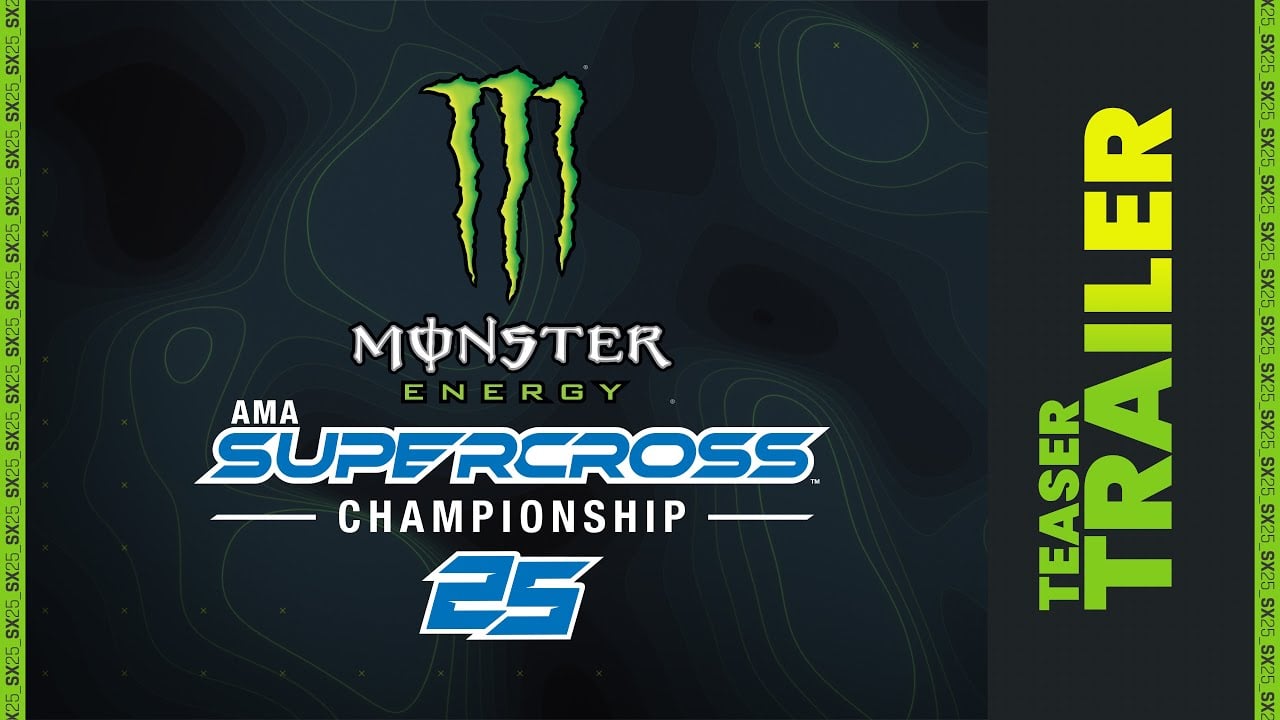 'Monster Energy Supercross 25 The Official Video Game' Teaser Trailer