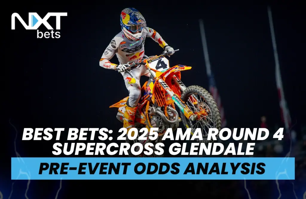 Image of Chase Sexton with caption: NXT best bets - 2025 AMA Round 4 Supercross Glendale - pre-event odds analytics